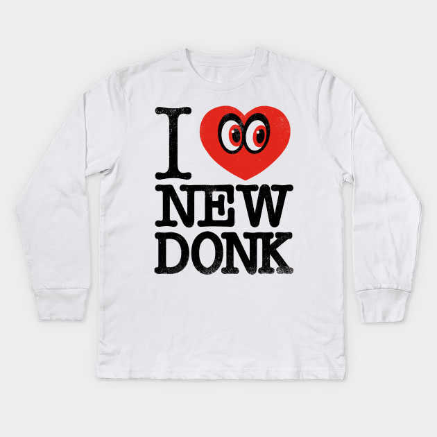 I ♥ NEW DONK